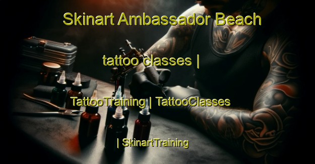 Skinart Ambassador Beach tattoo classes | TattooTraining | TattooClasses | SkinartTraining-Canada